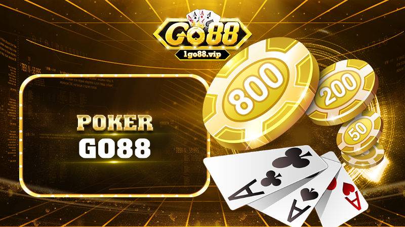 Poker Go88: Game bài chất lượng có mặt tại cổng game 1 Poker Go88